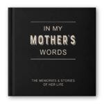 In My Mother's Words: Memory Journal