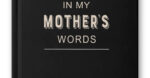 In My Mother's Words: Memory Journal