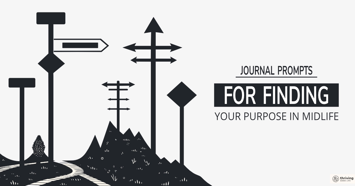 mountains with winding pathway and signposts with text overlay that reads: journal prompts for finding your purpose in midlife