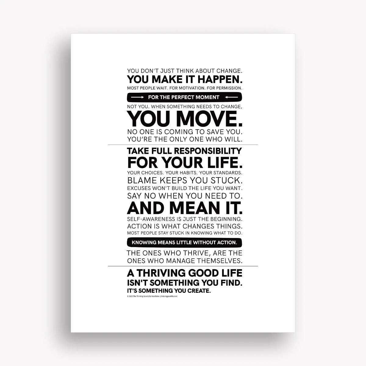 Thriving Good Life Manifesto Poster against white wall &mdash; bold, motivational black-and-white typography design inspiring daily self-discipline